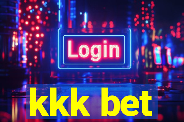 kkk bet